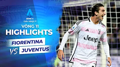 Highlights Fiorentina - Juventus (Vòng 11 - Giải VĐQG Ý 2023/24)