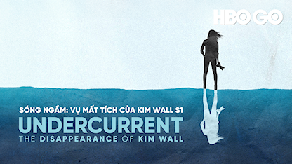 Sóng Ngầm: Vụ Mất Tích Của Kim Wall - 14 - Erin Lee Carr