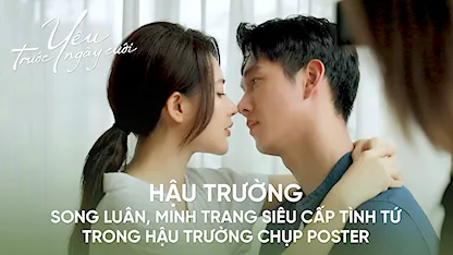 Song Luân, Minh Trang siêu cấp tình tứ trong hậu trường chụp poster