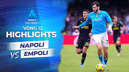 Highlights Napoli - Empoli (Vòng 12 - Giải VĐQG Ý 2023/24)