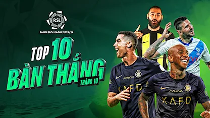 Top 10 Bàn Thắng Tháng 10 Saudi Pro League 2023/24