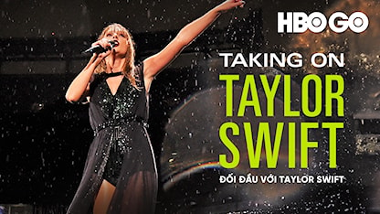Đối Đầu Với Taylor Swift - 23 - Taylor Swift
