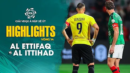 Highlights Al Ettifaq - Al Ittihad (Vòng 14 - Giải VĐQG Ả Rập Xê Út 2023/24)