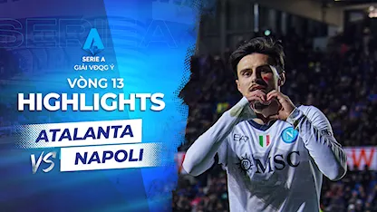 Highlights Atalanta - Napoli (Vòng 13 - Giải VĐQG Ý 2023/24)