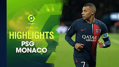 Highlights PSG - Monaco (Vòng 13 - Giải VĐQG Pháp 2023/24)