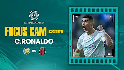 Focus Cam: Ronaldo - Vòng 16 Saudi Pro League 2023/24 - 43 - Cristiano Ronaldo