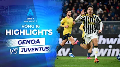 Highlights Genoa - Juventus (Vòng 16 - Giải VĐQG Ý 2023/24)