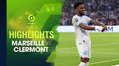 Highlights Marseille - Clermont Foot (Vòng 16 - Giải VĐQG Pháp 2023/24)