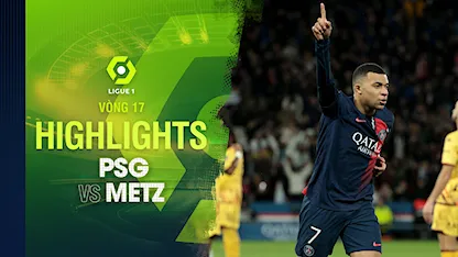 Highlights PSG - Metz (Vòng 17 - Giải VĐQG Pháp 2023/24)