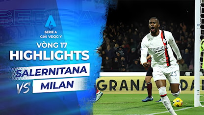 Highlights Salernitana - Milan (Vòng 17 - Giải VĐQG Ý 2023/24)
