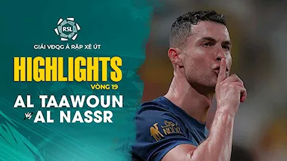 Highlights Al Taawoun - Al Nassr (Vòng 19 - Giải VĐQG Ả Rập Xê Út 2023/24)