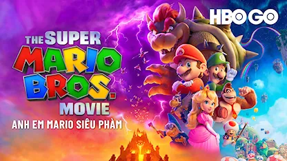 Anh Em Mario Siêu Phàm - 17 - Aaron Horvath - Michael Jelenic - Pierre Leduc - Chris Pratt - Anya Taylor-Joy - Kevin Michael Richardson - Jack Black