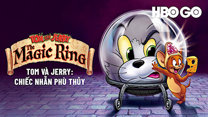 Tom Và Jerry: Chiếc Nhẫn Phù Thủy - 10 - James T. Walker - Jeff Bennett - Frank Welker - Charlie Schlatter