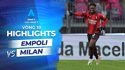 Highlights Empoli - AC Milan (Vòng 19 - Giải VĐQG Ý 2023/24)