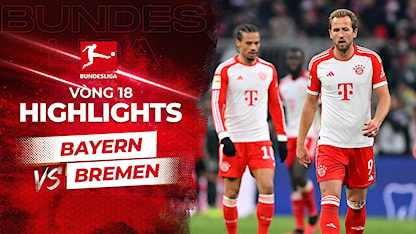 Highlights Bayern Munich - Werder Bremen (Vòng 18 - Giải VĐQG Đức 2023/24)