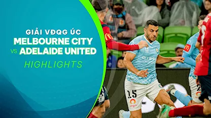 Highlights Melbourne City - Adelaide United (Vòng 14 - Giải VĐQG Úc 2023/24)