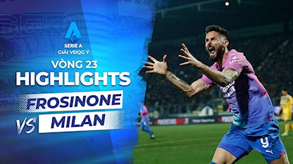 Highlights Frosinone - Milan (Vòng 23 - Giải VĐQG Ý 2023/24)
