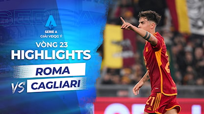 Highlights Roma - Cagliari (Vòng 20 - Giải VĐQG Ý 2023/24)