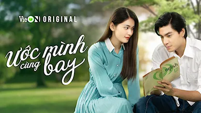 Ước Mình Cùng Bay - 12 - Phan Đăng Di - Á hậu Thùy Dung - Trịnh Thảo - Lê Hải - Võ Điền Gia Huy - Quang Đại - Lãnh Thanh