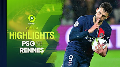 Highlights  PSG - Rennes (Vòng 23 - Giải VĐQG Pháp 2023/24)