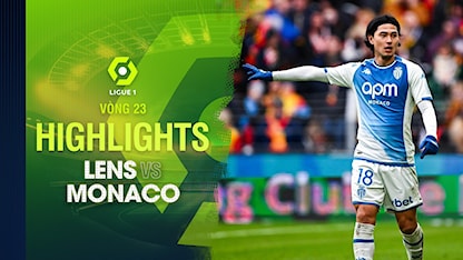 Highlights  Lens - Monaco (Vòng 23 - Giải VĐQG Pháp 2023/24)