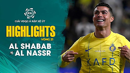 Highlights Al Shabab - Al Nassr (Vòng 21 - Giải VĐQG Ả Rập Xê Út 2023/24)