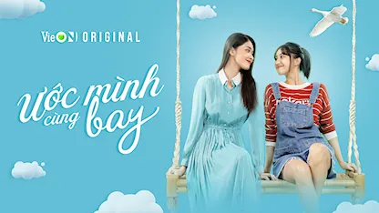 Ước Mình Cùng Bay - 01 - Phan Đăng Di - Á hậu Thùy Dung - Trịnh Thảo - Lê Hải - Võ Điền Gia Huy - Quang Đại - Lãnh Thanh