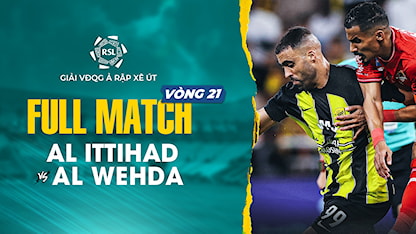 Full Match Al Ittihad - Al Wehda (Vòng 21 - Giải VĐQG Ả Rập Xê Út 2023/24)