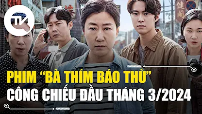 Phim 'Bà thím báo thù' công chiếu đầu tháng 3/2024