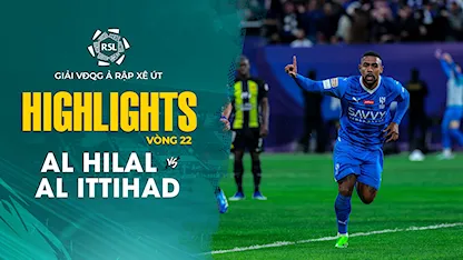 Highlights Al Hilal - Al Ittihad (Vòng 22 - Giải VĐQG Ả Rập Xê Út 2023/24)