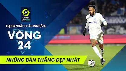 Những Bàn Thắng Đẹp Nhất Vòng 24 Giải Hạng Nhất Pháp 2023/24