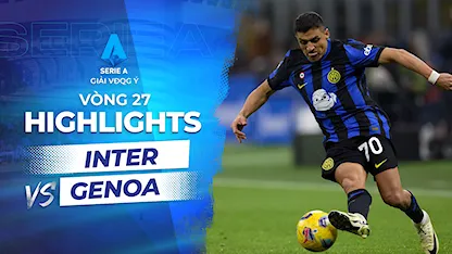 Highlights Inter Milan - Genoa (Vòng 27 - Giải VĐQG Ý 2023/24)