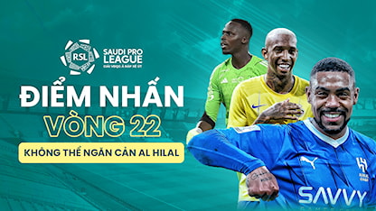 Điểm Nhấn Vòng 22 Saudi Pro League 2023/24: Al Hilal Nối Dài Chuỗi Bất Bại