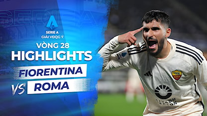 Highlights Fiorentina - Roma (Vòng 28 - Giải VĐQG Ý 2023/24)