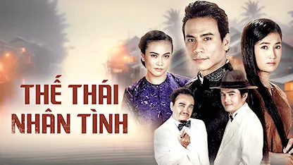 Thế Thái Nhân Tình - 16 - Võ Việt Hùng - Trí Quang - Như Phúc - Cao Minh Đạt - Quỳnh Lam - Hồng Tơ - Tuần Trần