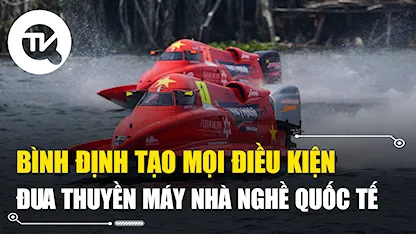 Bình Định tạo mọi điều kiện tổ chức giải đua thuyền máy nhà nghề quốc tế 2024