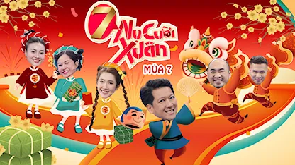 Trailer 7 Nụ Cười Xuân - Mùa 7