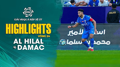 Highlights Al Hilal - Damac (Vòng 24 - Giải VĐQG Ả Rập Xê Út 2023/24)