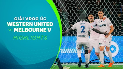 Highlights Western United FC - Melbourne Victory (Vòng 21 - Giải VĐQG Úc 2023/24)