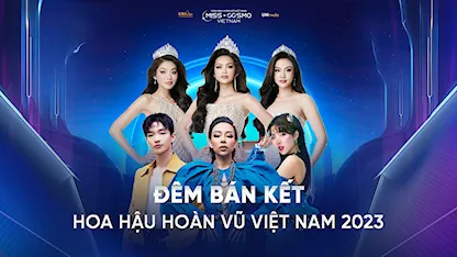 Đêm Bán Kết Hoa Hậu Hoàn Vũ Việt Nam - Miss Cosmo Vietnam 2023 - 20 - Hoa hậu Khánh Vân - MC Đức Bảo - Vũ Thu Phương - H'Hen Niê - Hoàng Dũng - Thảo Trang