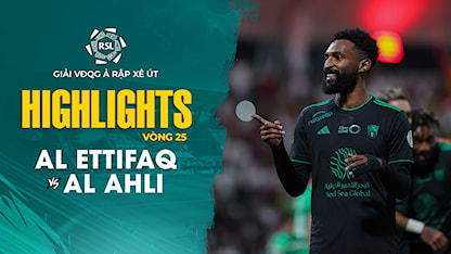 Highlights Al Ettifaq - Al Ahli (Vòng 25 - Giải VĐQG Ả Rập Xê Út 2023/24)