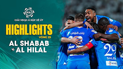 Highlights Al Shabab - Al Hilal (Vòng 25 - Giải VĐQG Ả Rập Xê Út 2023/24)