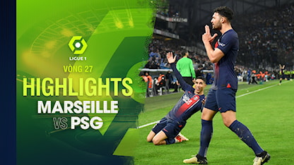 Highlights Marseille - PSG (Vòng 27 - Giải VĐQG Pháp 2023/24)