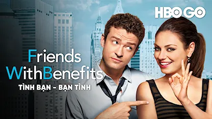 Tình Bạn - Bạn Tình - 21 - Will Gluck - Mila Kunis - Justin Timberlake - Patricia Clarkson - Jenna Elfman