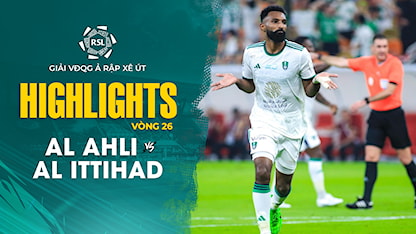 Highlights Al Ahli - Al Ittihad (Vòng 26 - Giải VĐQG Ả Rập Xê Út 2023/24) - 50 - Riyad Mahrez - Fabinho - N'Golo Kanté - Karim Benzema - Roberto Firmino