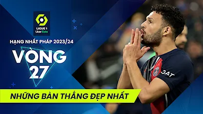 Những Bàn Thắng Đẹp Nhất Vòng 27 Giải Hạng Nhất Pháp 2023/24