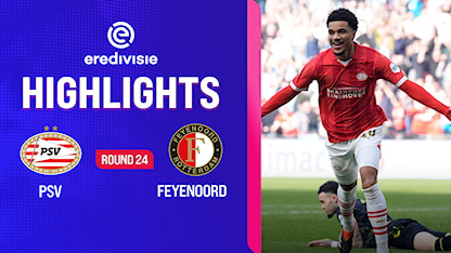 Highlights PSV - Feyenoord (Vòng 24 - VĐQG Hà Lan 2023/24)