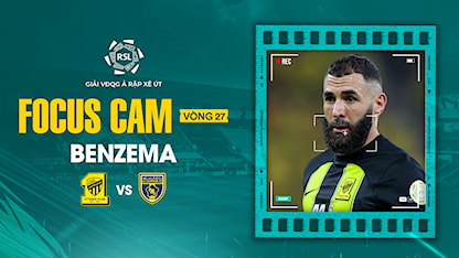 Focus Cam: Benzema - Vòng 27 Saudi Pro League 2023/24 - 46 - Karim Benzema