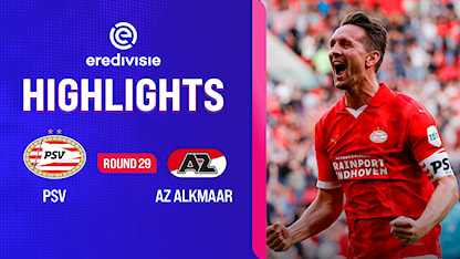 Highlights PSV  - AZ Alkmaar (Vòng 29 - Giải VĐQG Hà Lan 2023/24)