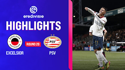 Highlights Excelsior - PSV  (Vòng 28 - Giải VĐQG Hà Lan 2023/24)